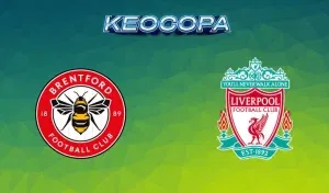 Soi kèo Brentford vs Liverpool 18/01/2025