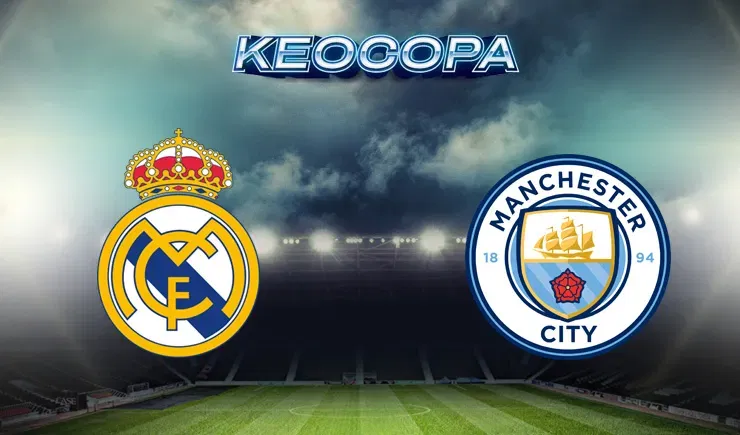Soi kèo Real Madrid vs Man City 20/02/2025