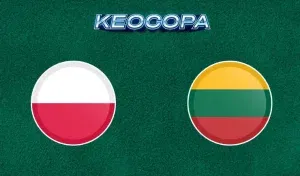 Soi kèo Ba Lan vs Lithuania 22/03/2025
